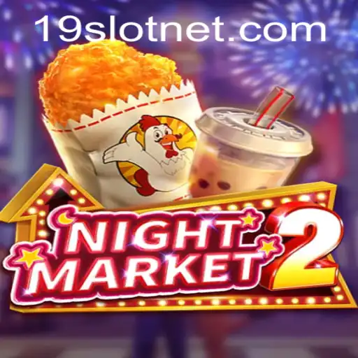 Exploring the Intricacies of NightMarket2: A Dive into 19slot